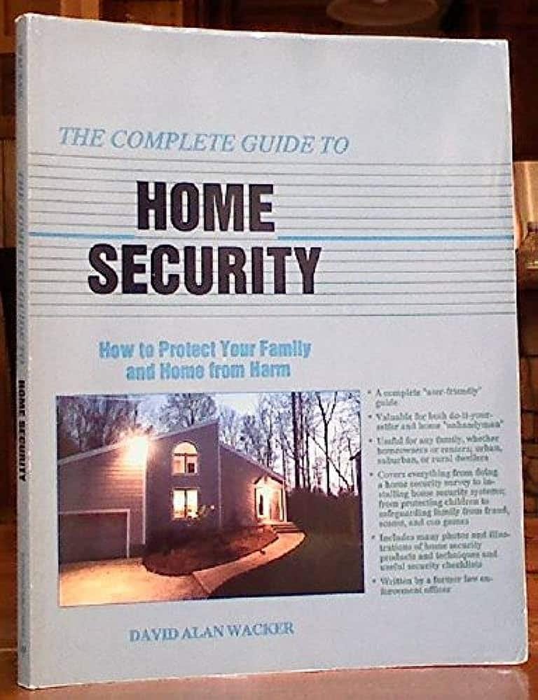 Protecting Your Home: A Comprehensive Guide to Home Security